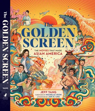 Book cover of The Golden Screen with Asian American movie scenes and characters