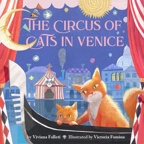 Illustrated cover of The Circus of Cats in Venice by Victoria Fomina