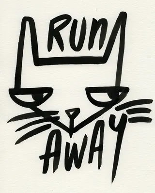 Black line cat illustration with the words Run Away