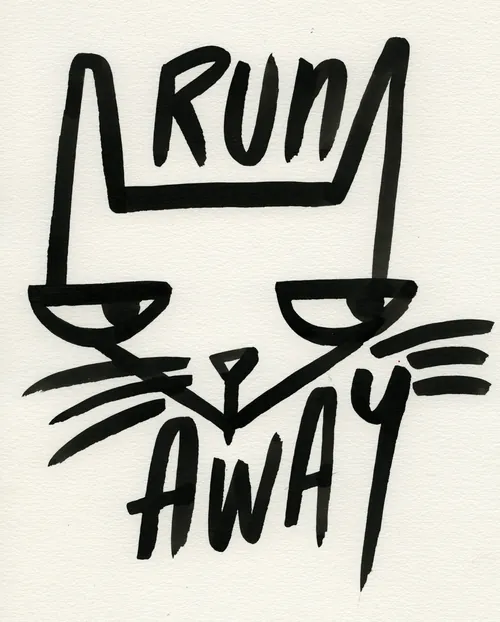 Black line cat illustration with the words Run Away