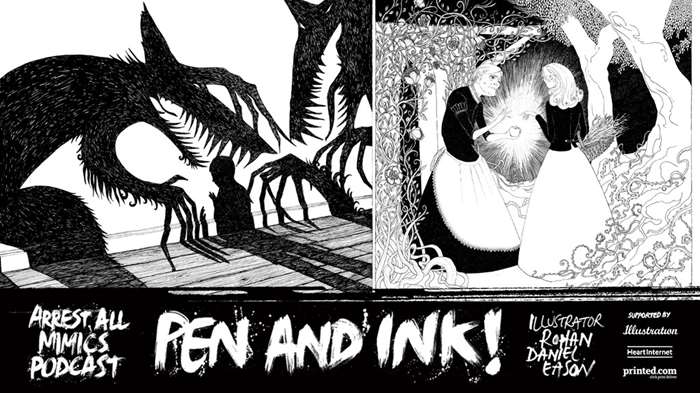 Arrest All Mimics Podcast: Pen & Ink