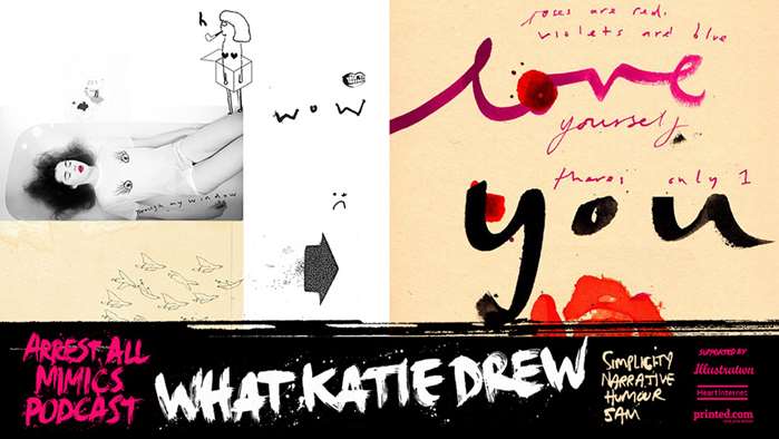 Prenda todos os imita Podcast: O que Katie Drew
