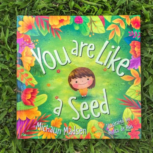 You Are Like A Seed