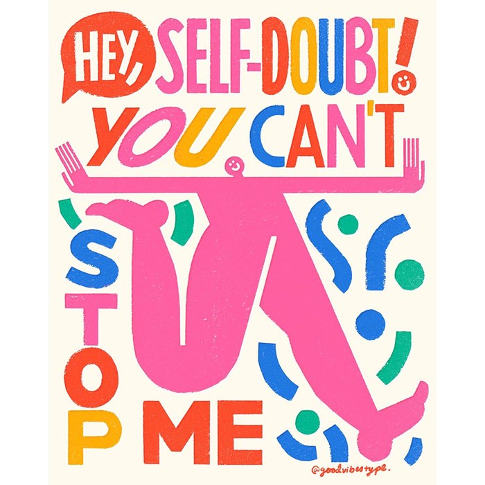 Hey,self-doubt you can't stop me lettering art 