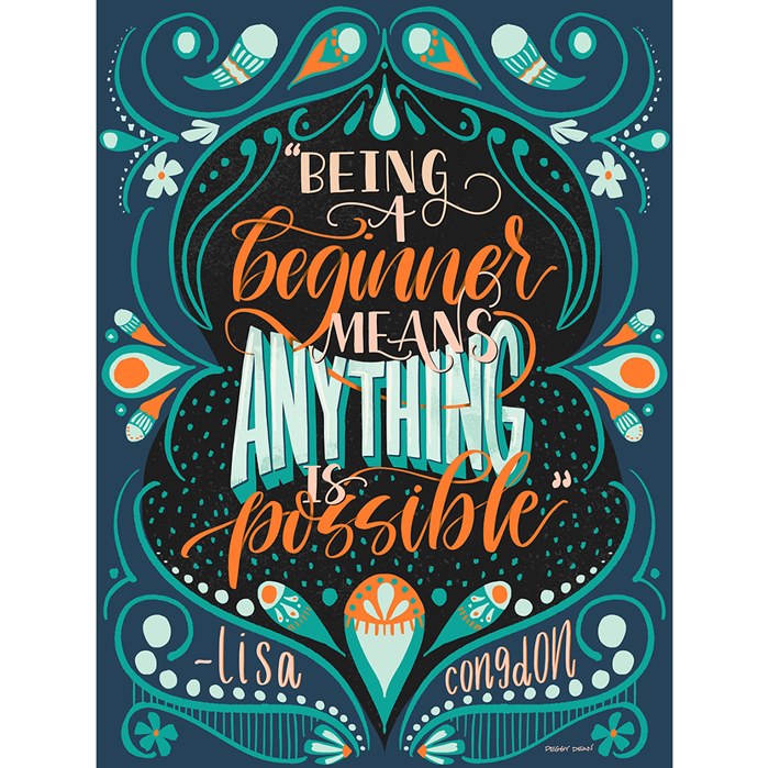 Being a beginner means anything is possible 