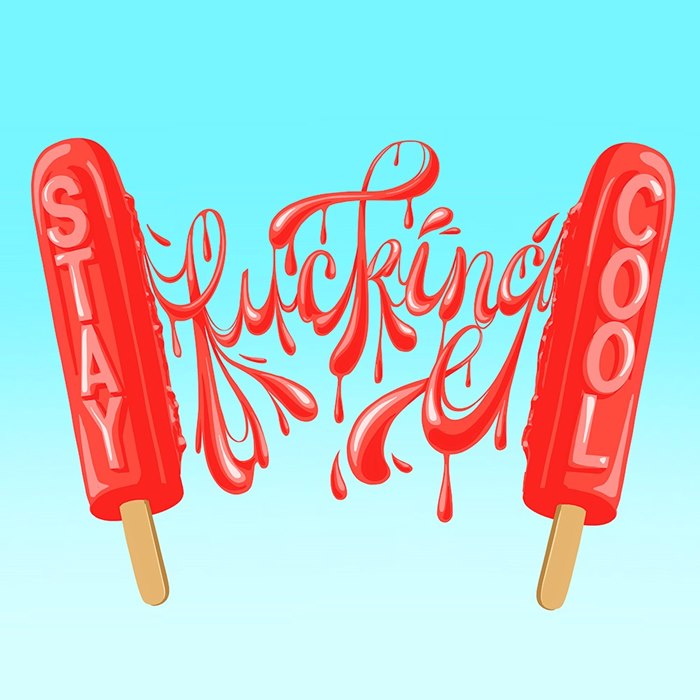 Stay fucking cool lettering 
