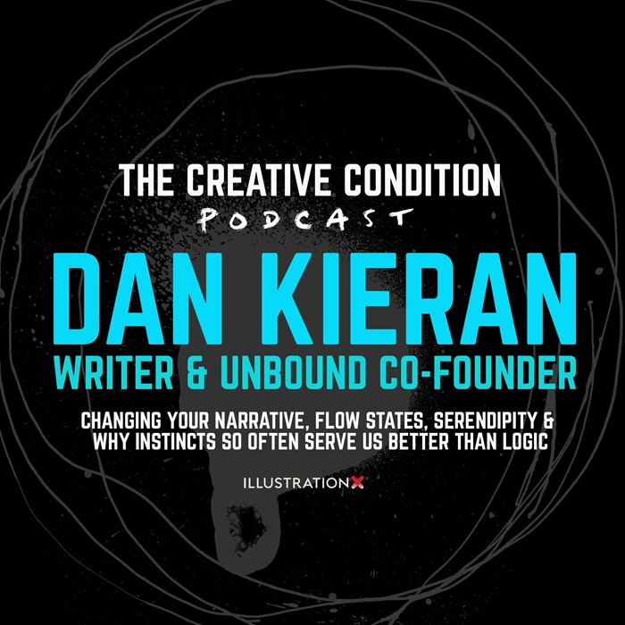 Dan Kieran, écrivain et co-fondateur d&#39;Unbound sur la sérendipité, l&#39;instinct et la créativité