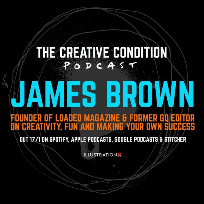 James Brown : une masterclass de créativité DIY pour les moments difficiles avec le fondateur emblématique de Loaded Magazine