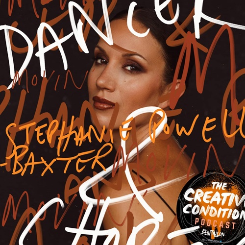 Ep 198: Movendo-se e fluindo com a dançarina/coreógrafa Stephanie Powell-Baxter