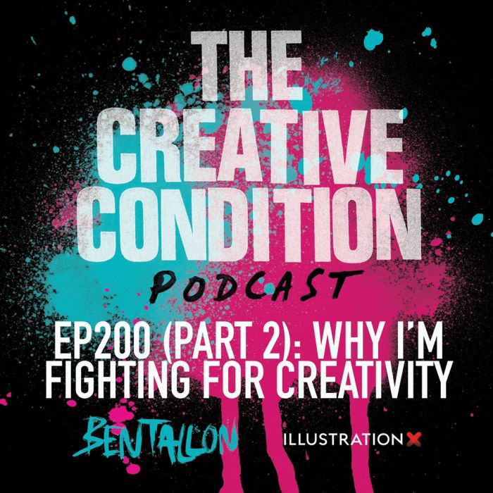 Ep 200 partie 2 : Pourquoi je me bats pour la créativité et le livre The Creative Condition Kickstarter !
