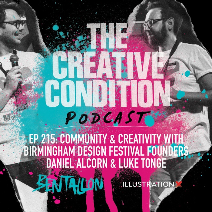 Ep 215 : Le rôle de la communauté dans le processus créatif avec Dan et Luke du Birmingham Design Festival