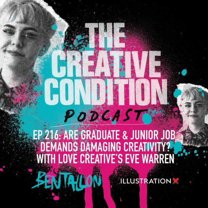 Ep 216: ¿Las demandas de trabajos de posgrado y junior están dañando la creatividad? Con Eve Warren de LOVE Creative