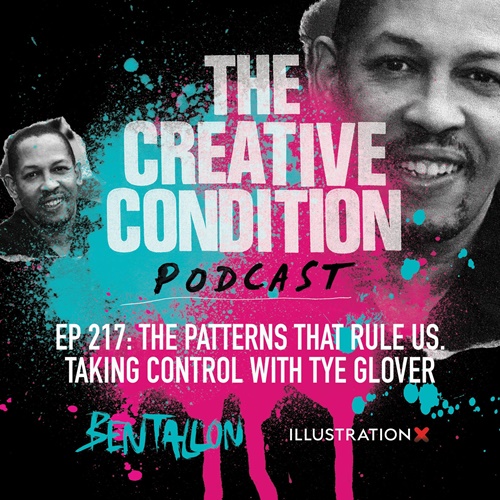 Ep 217: The patterns that rule us. Taking control with Tye Glover, founder of Think Different Nation