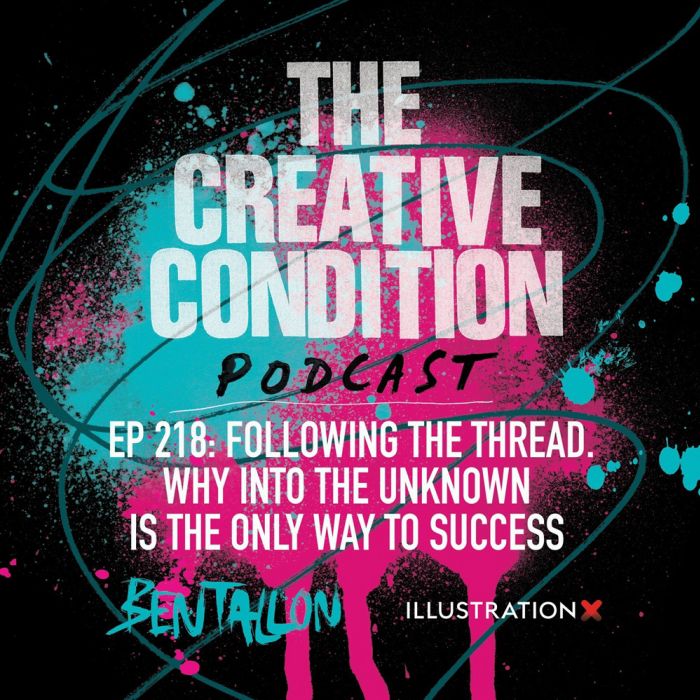 Ep 218: The thread - why into the unknown is the only way to success