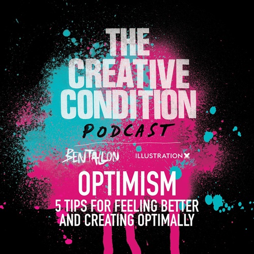 Ep 221: Optimism. Five tips to feel better and create optimally