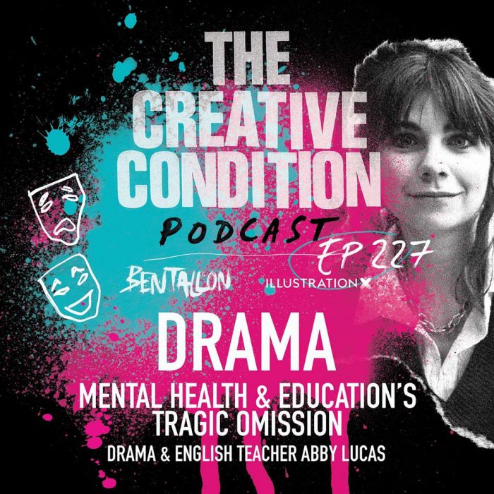 Ep 227: DRAMA! A conversation with drama teacher Abby Lucas about the untapped mental health & education fuel