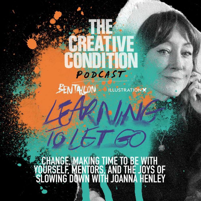 Ep 244: Joanna Henly on change, understanding the self to help others, and balancing mentoring with her art