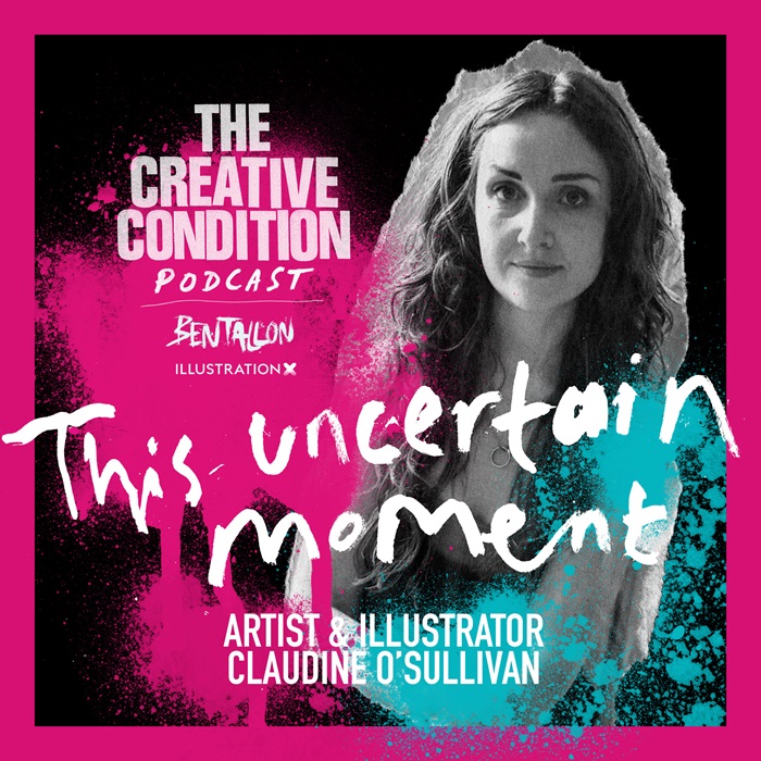 Ep 276: This Uncertain Moment with Claudine O'Sullivan, artist and illustrator