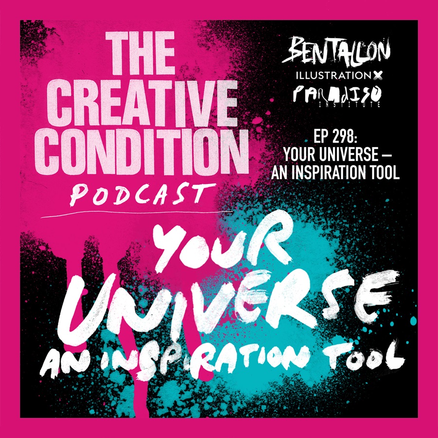 Ep 298: Your Universe – an Inspiration Tool for Sluggish Moments