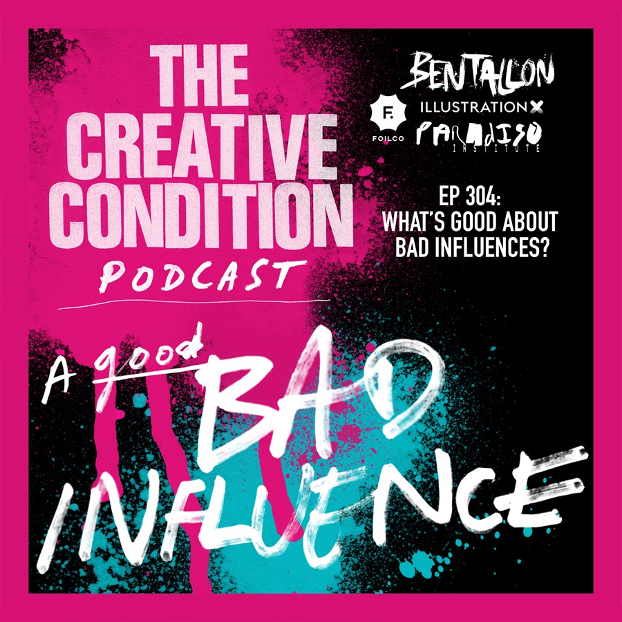 Ep 304: A Good Bad Influence