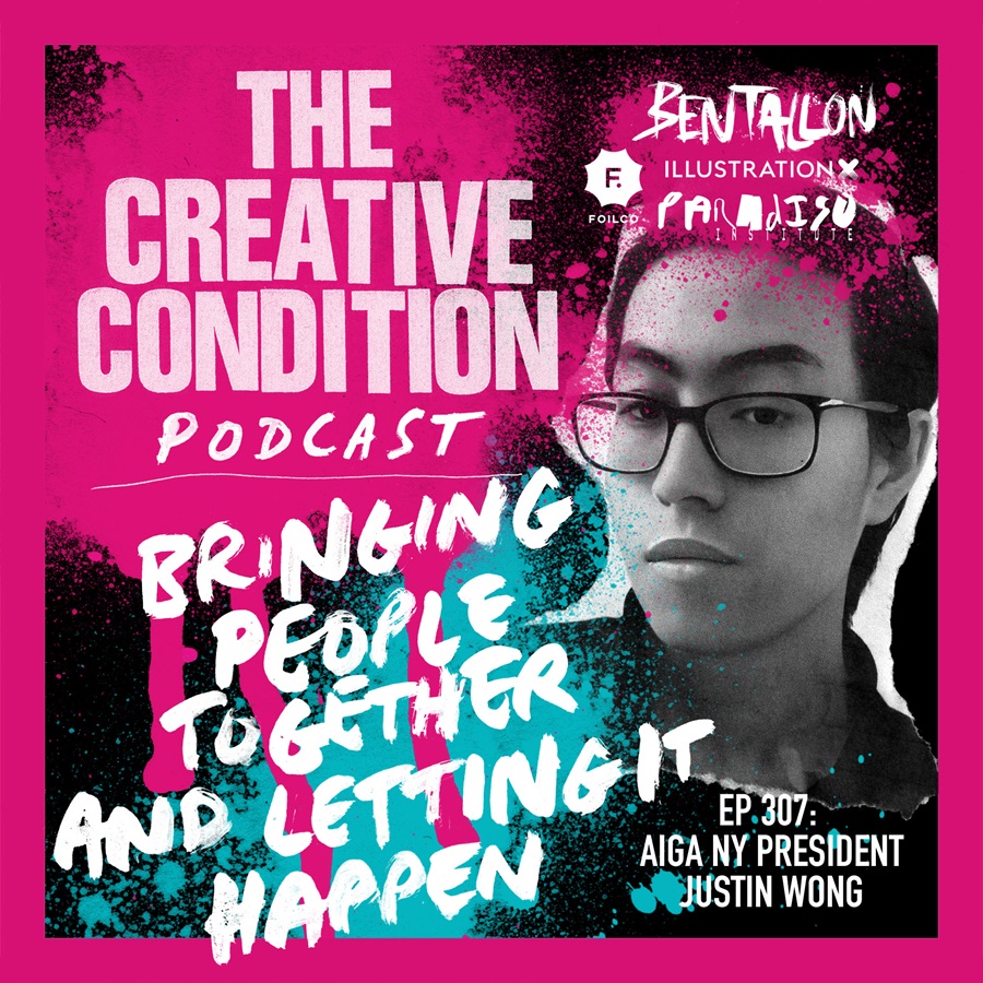 Ep 307: AIGA NY President Justin Wong on community, creativity and how organisations can support today's creative industry