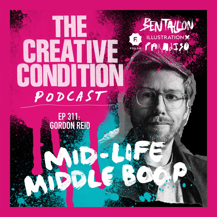 Ep 311: Mid-life, change and course correction with Middle Boop Founder Gordon Reid