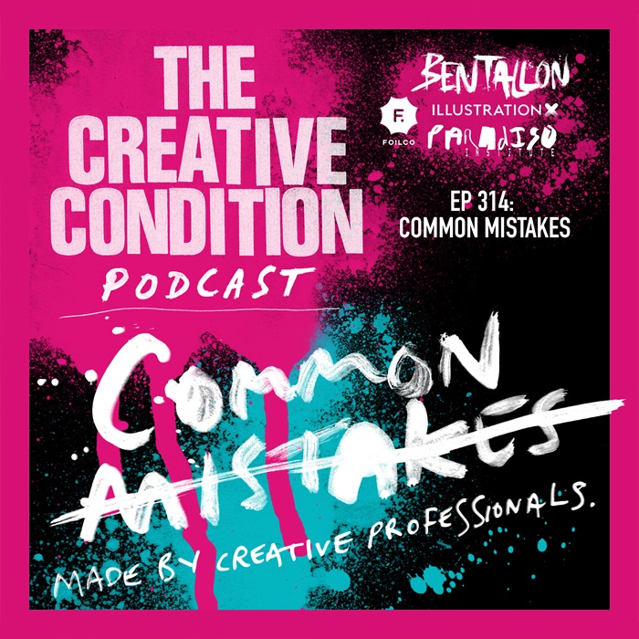 Ep 314: Common mistakes made by creative professionals
